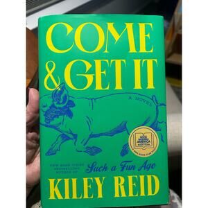 Book Hardback:  Come & Get It, Kiley Reid, Book Club Novel